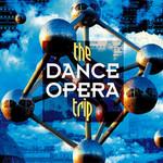 Dance Opera Trip 1
