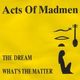 Acts Of Madmen - The Dream (Maxi-CD)